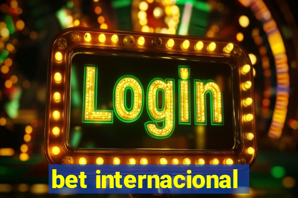 bet internacional